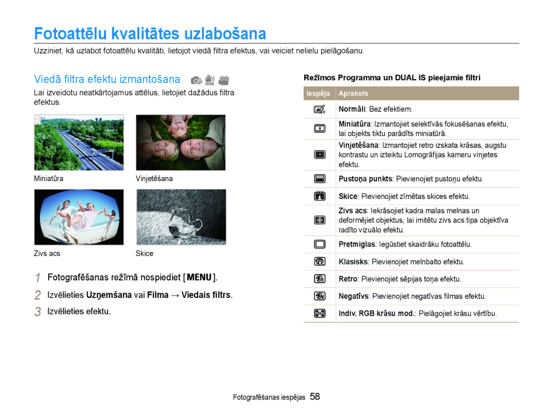 Samsung EC-ST93ZZBPRE2 manual Fotoattēlu kvalitātes uzlabošana, Viedā filtra efektu izmantošana, Izvēlieties efektu 