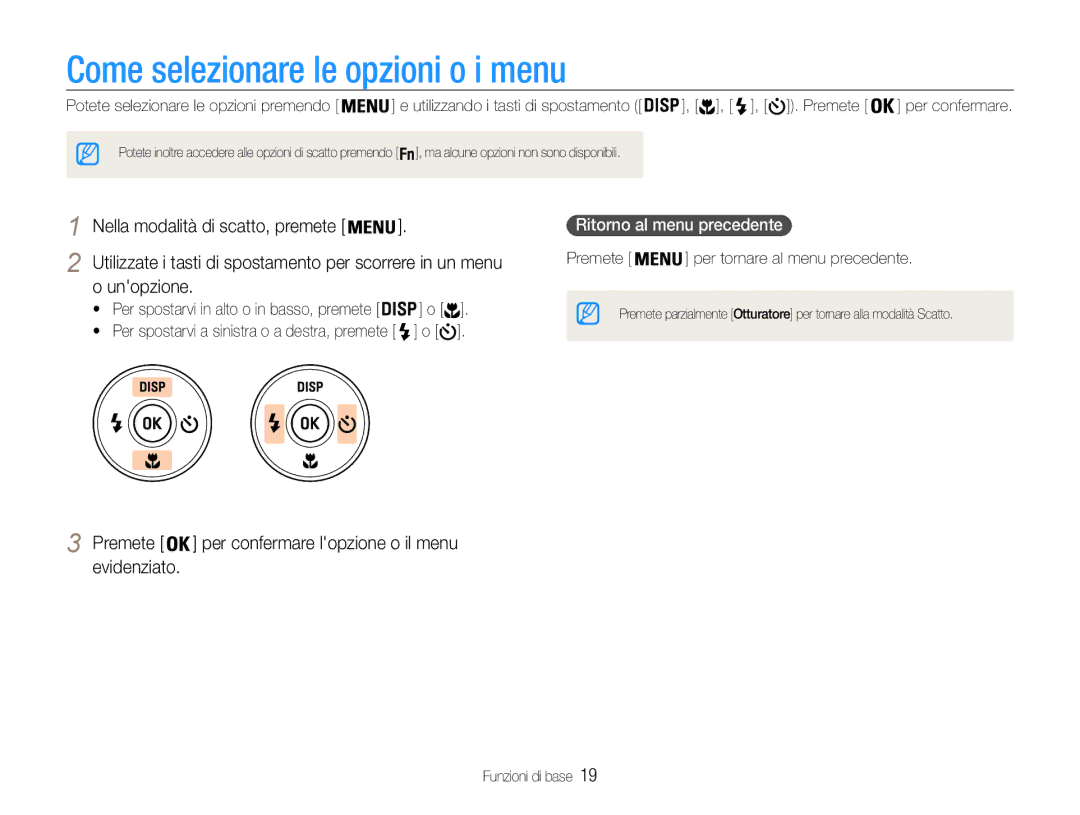 Samsung EC-ST93ZZBPRE1, EC-ST93ZZBPBE1 Come selezionare le opzioni o i menu, Nella modalità di scatto, premete, Unopzione 