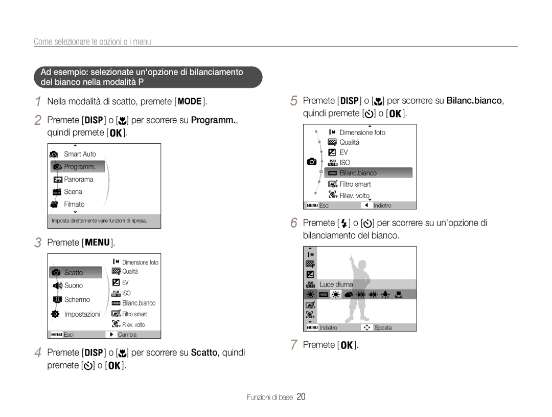 Samsung EC-ST93ZZBPBE1 Come selezionare le opzioni o i menu, Nella modalità di scatto, premete Premete, Quindi premete 