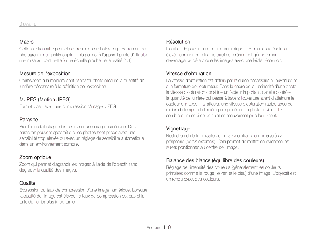 Samsung EC-ST93ZZBPBE1 manual Macro, Mesure de lexposition, Mjpeg Motion Jpeg, Parasite, Zoom optique, Qualité, Résolution 