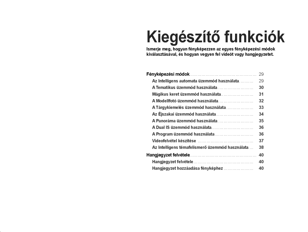 Samsung EC-ST93ZZBPSE3, EC-ST93ZZBPRE3, EC-ST93ZZBPBE3 manual Kiegészítő funkciók, Hangjegyzet felvétele …………………………………………… 