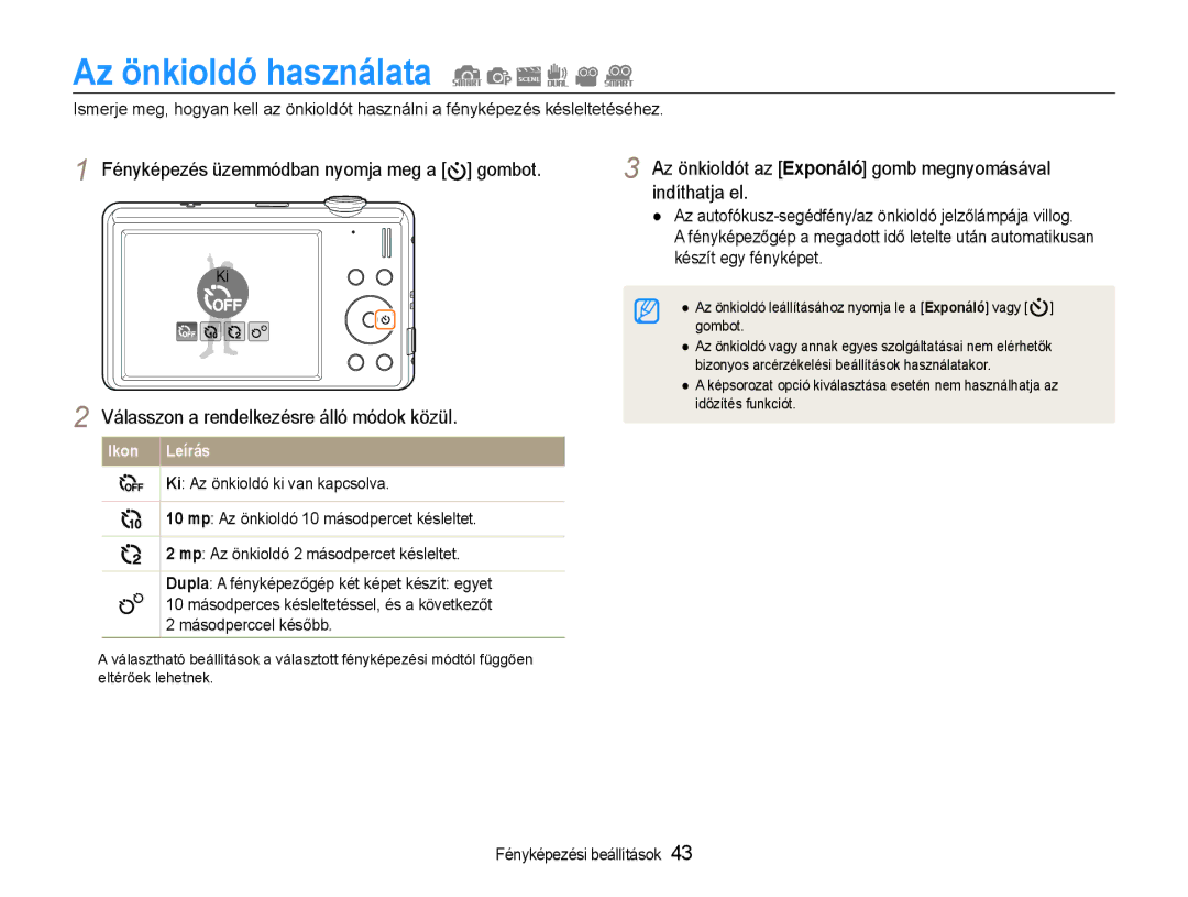 Samsung EC-ST93ZZBPBE3, EC-ST93ZZBPRE3 Az önkioldó használata, Az önkioldót az Exponáló gomb megnyomásával indíthatja el 