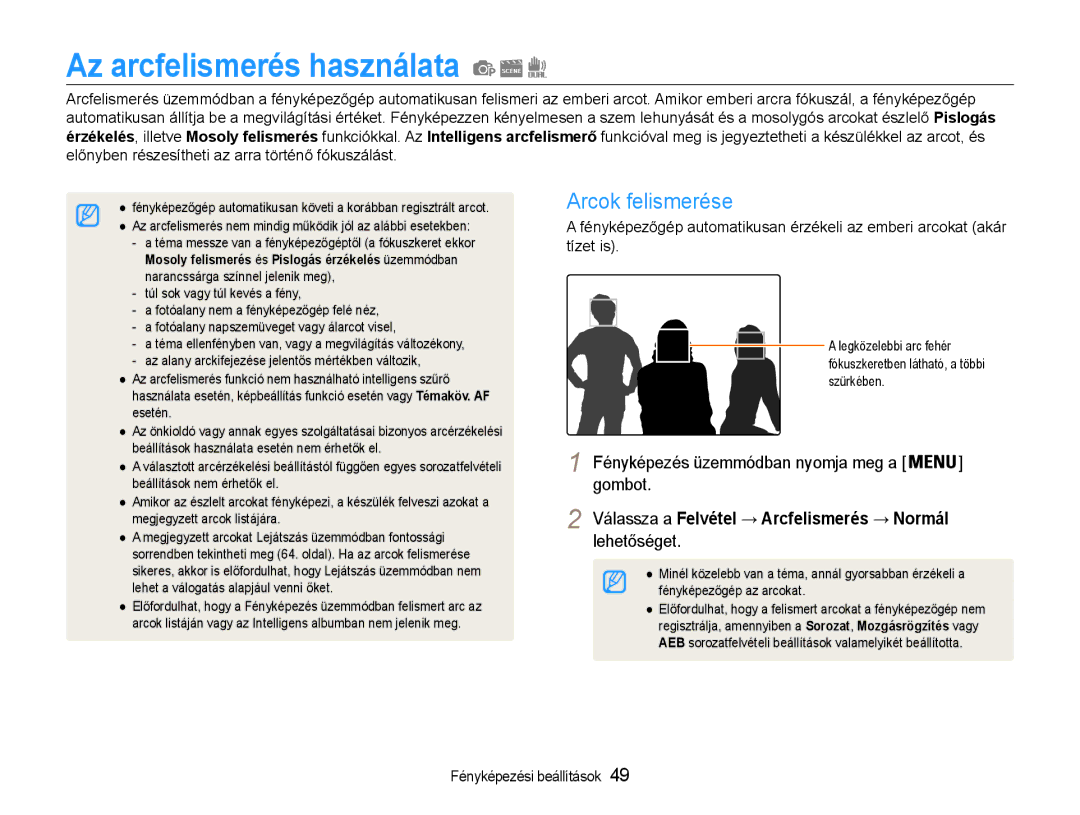 Samsung EC-ST93ZZBPSE3 manual Az arcfelismerés használata, Arcok felismerése, Válassza a Felvétel → Arcfelismerés → Normál 