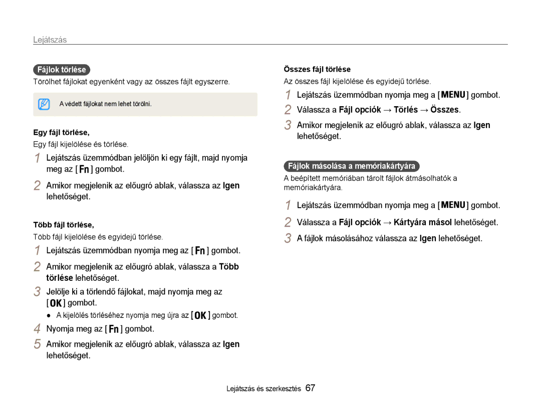 Samsung EC-ST93ZZBPRE2, EC-ST93ZZBPRE3, EC-ST93ZZBPSE3, EC-ST93ZZBPBE3 Fájlok törlése, Fájlok másolása a memóriakártyára 