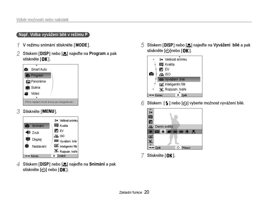 Samsung EC-ST93ZZBPRE3, EC-ST93ZZBPSE3 manual Výběr možností nebo nabídek, Režimu snímání stiskněte Stiskem, Stiskněte 