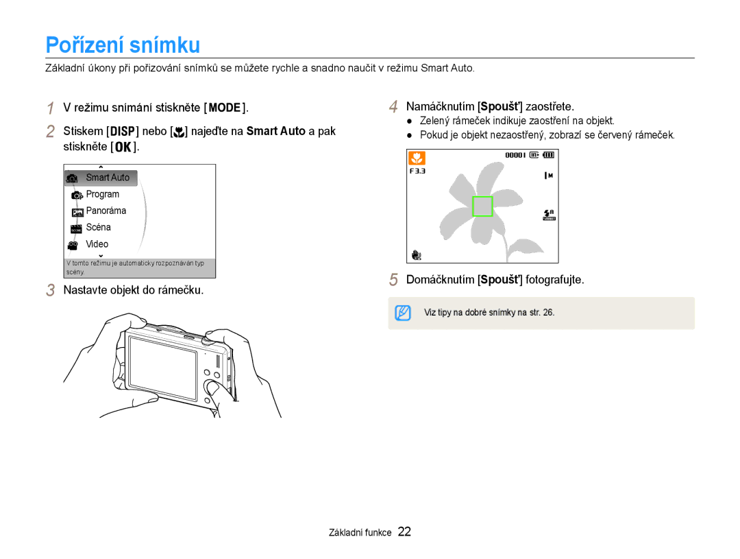 Samsung EC-ST93ZZBPBE3, EC-ST93ZZBPRE3 manual Pořízení snímku, Nastavte objekt do rámečku Namáčknutím Spoušť zaostřete 