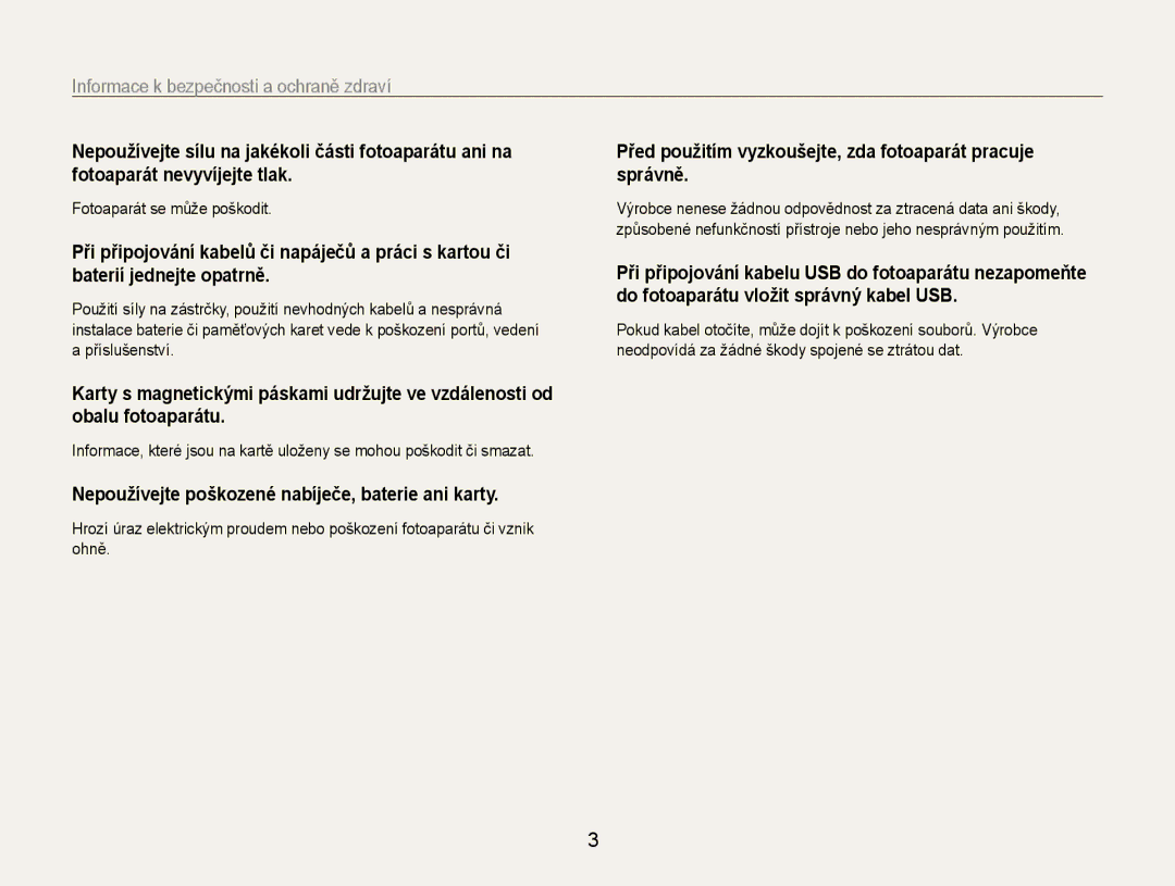 Samsung EC-ST93ZZBPSE3 manual Informace k bezpečnosti a ochraně zdraví, Nepoužívejte poškozené nabíječe, baterie ani karty 