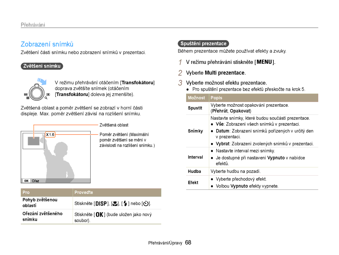 Samsung EC-ST93ZZBPRE3 manual Režimu přehrávání stiskněte, Vyberte Multi prezentace, Zvětšení snímku, Přehrát , Opakovat 