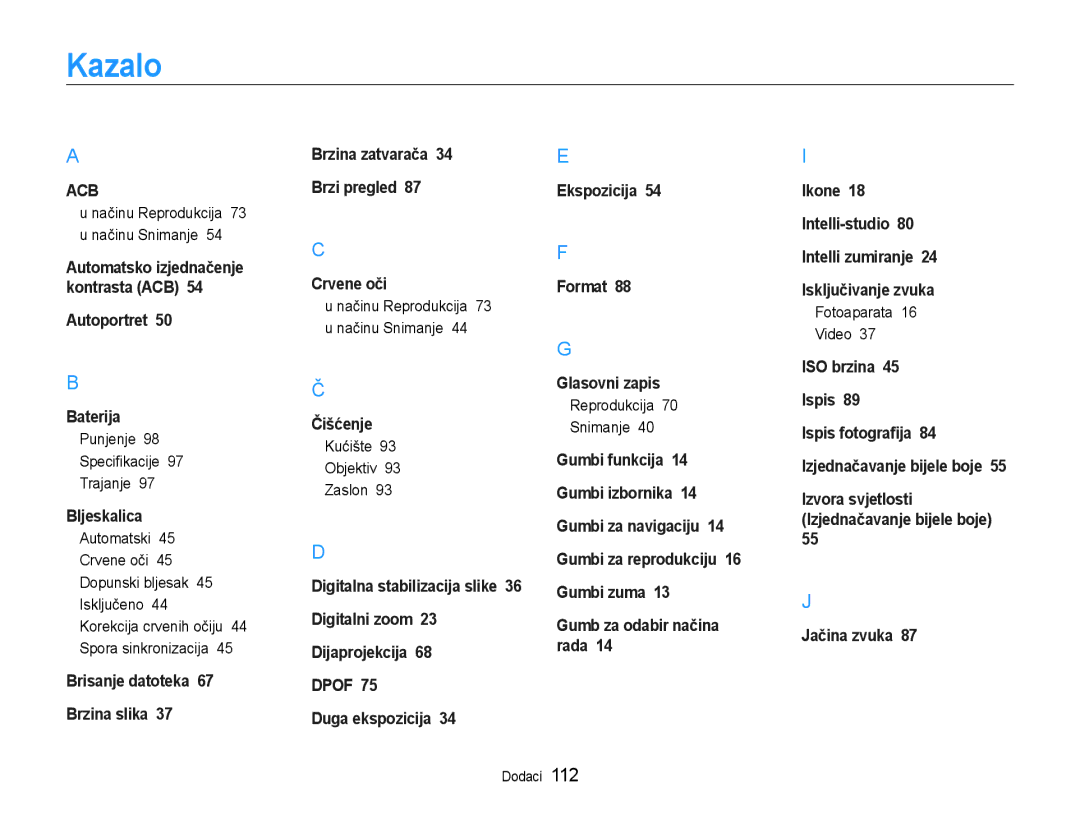 Samsung EC-ST93ZZBPBE3 manual Kazalo, Punjenje Specifikacije Trajanje, Kućište Objektiv Zaslon, Reprodukcija Snimanje 