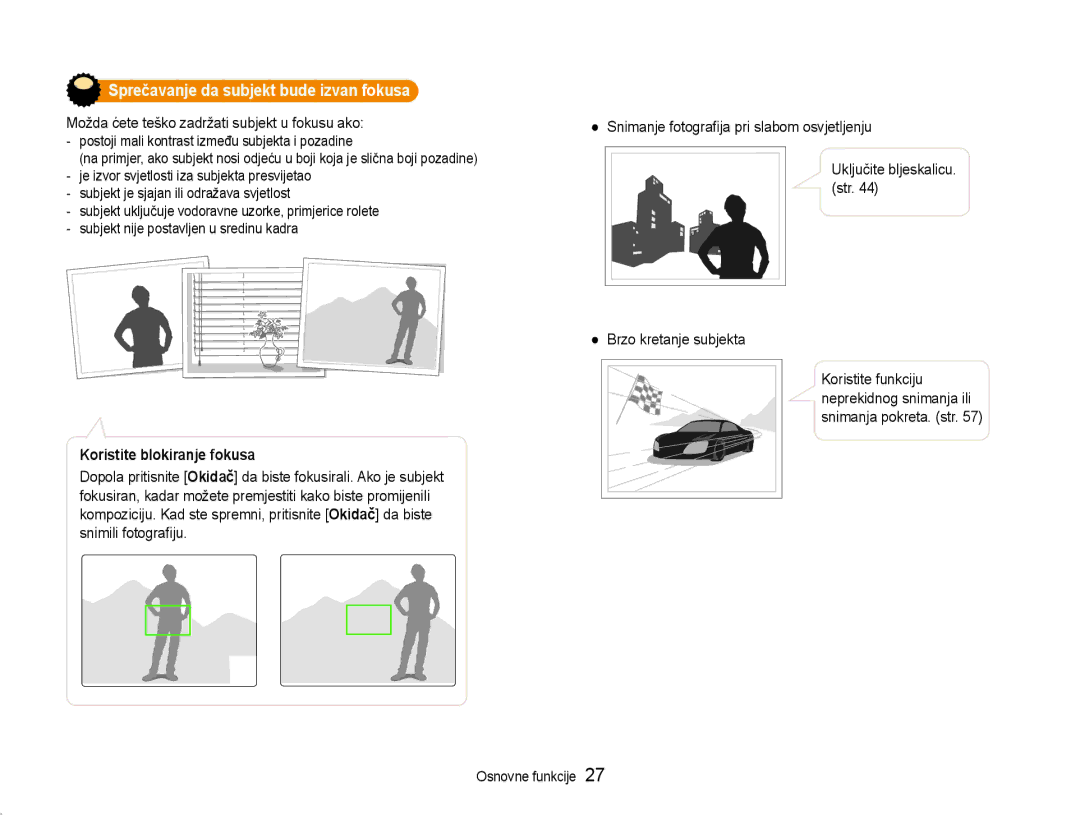 Samsung EC-ST93ZZBPSE3 manual Sprečavanje da subjekt bude izvan fokusa, Koristite blokiranje fokusa, Brzo kretanje subjekta 