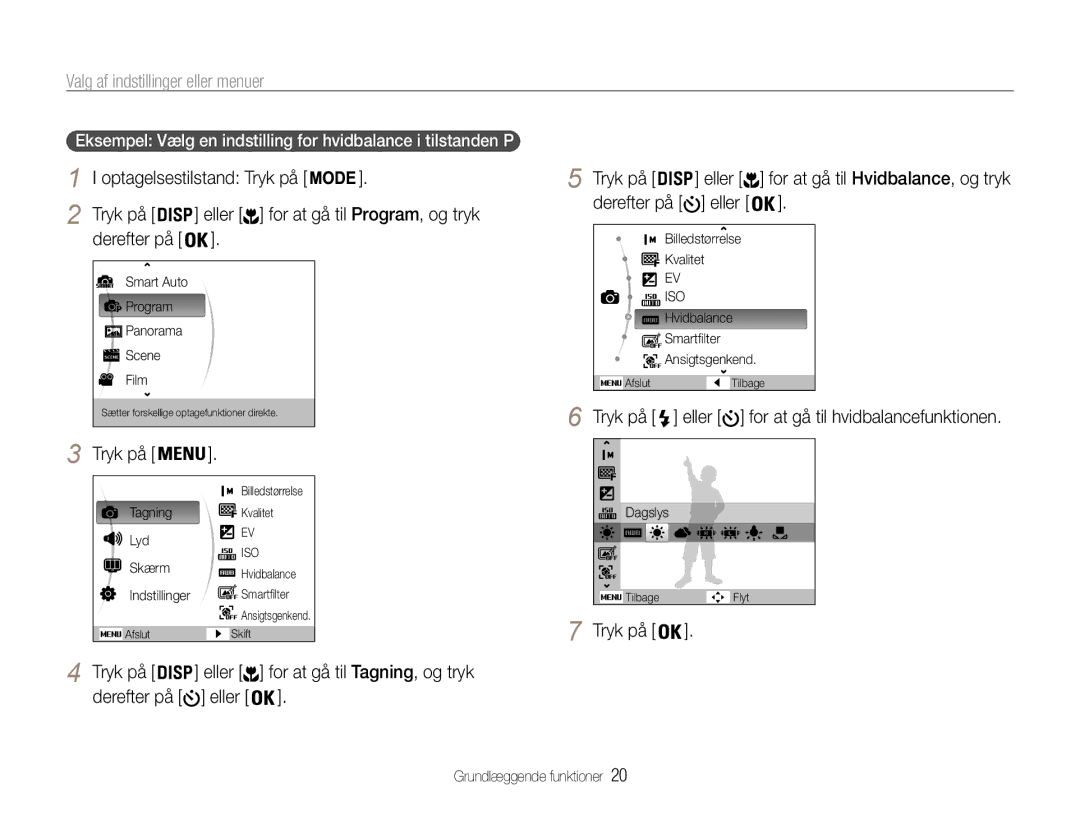 Samsung EC-ST93ZZBPBE2, EC-ST94ZZBPBE2 manual Valg af indstillinger eller menuer, Tryk på Eller, Eller Tryk på, Derefter på 