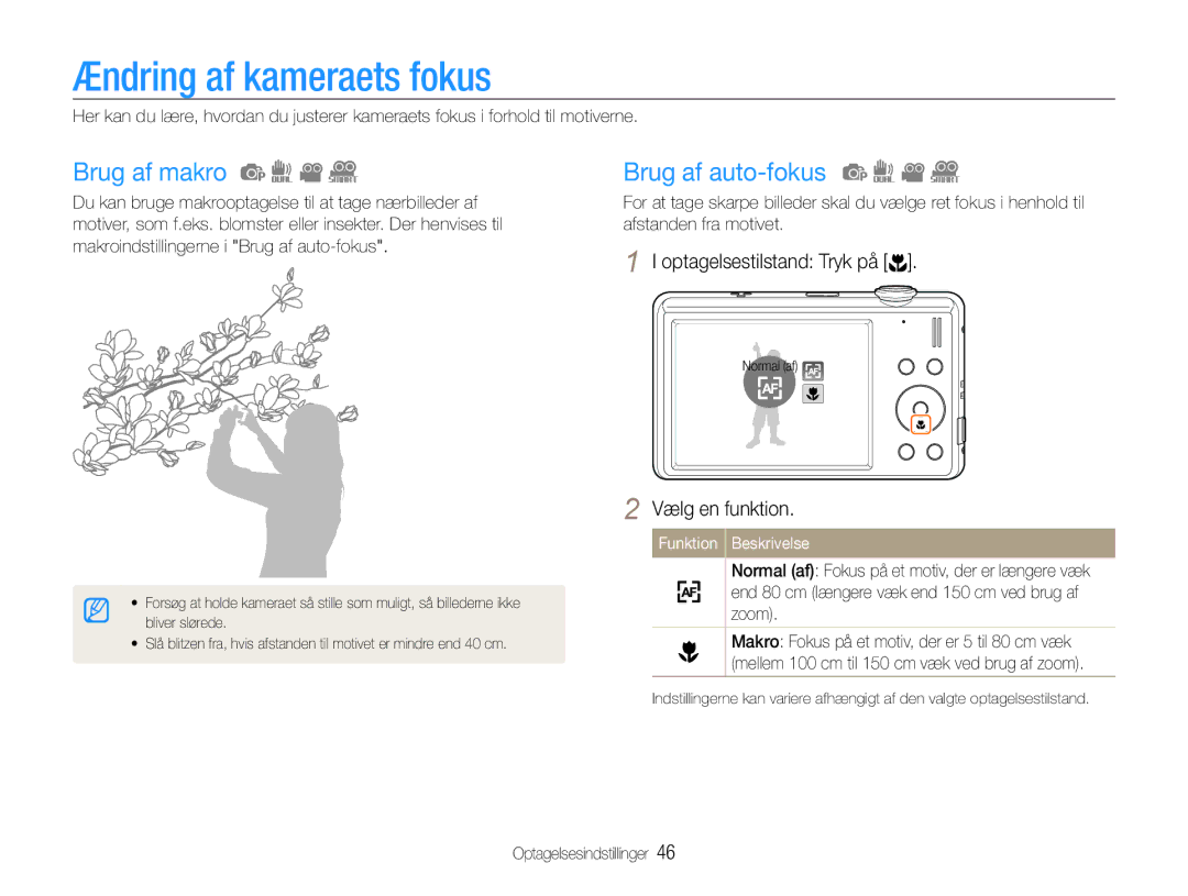 Samsung EC-ST94ZZBPRE2, EC-ST94ZZBPBE2, EC-ST93ZZBPBE2 manual Ændring af kameraets fokus, Brug af makro, Brug af auto-fokus 