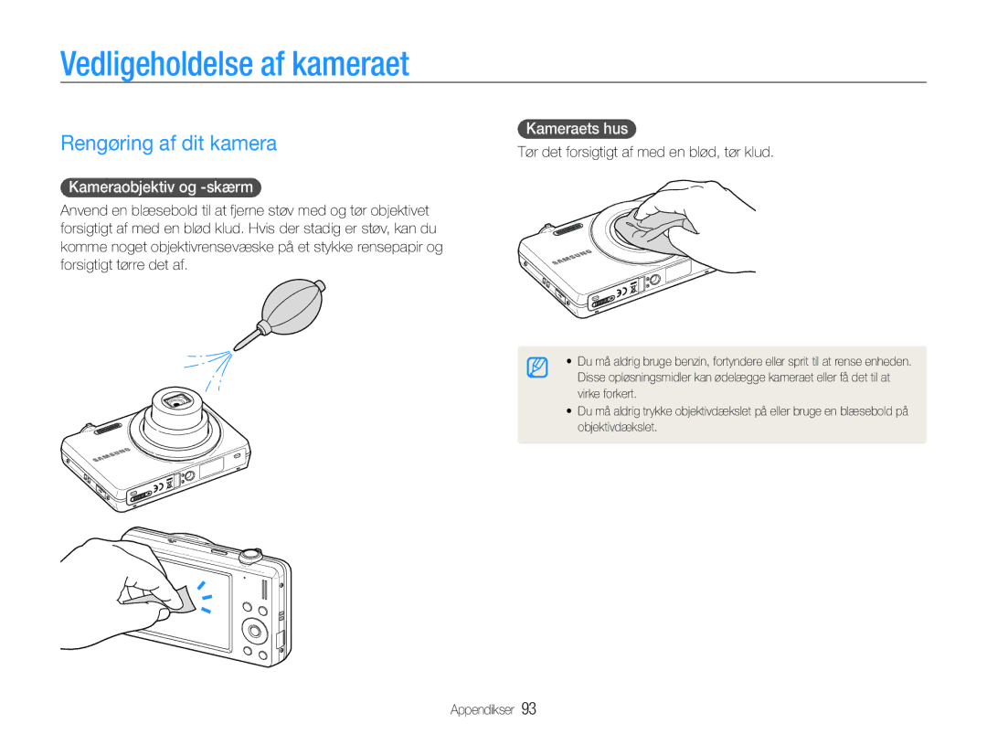 Samsung EC-ST93ZZBPRE2 manual Vedligeholdelse af kameraet, Rengøring af dit kamera, Kameraobjektiv og -skærm, Kameraets hus 