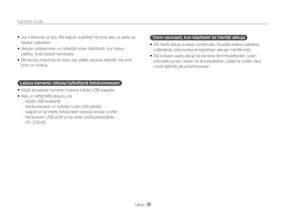 Samsung EC-ST94ZZBPBE2, EC-ST93ZZBPBE2, EC-ST93ZZBPRE2 manual Lataus kameran ollessa kytkettynä tietokoneeseen, 5V, 500mA 