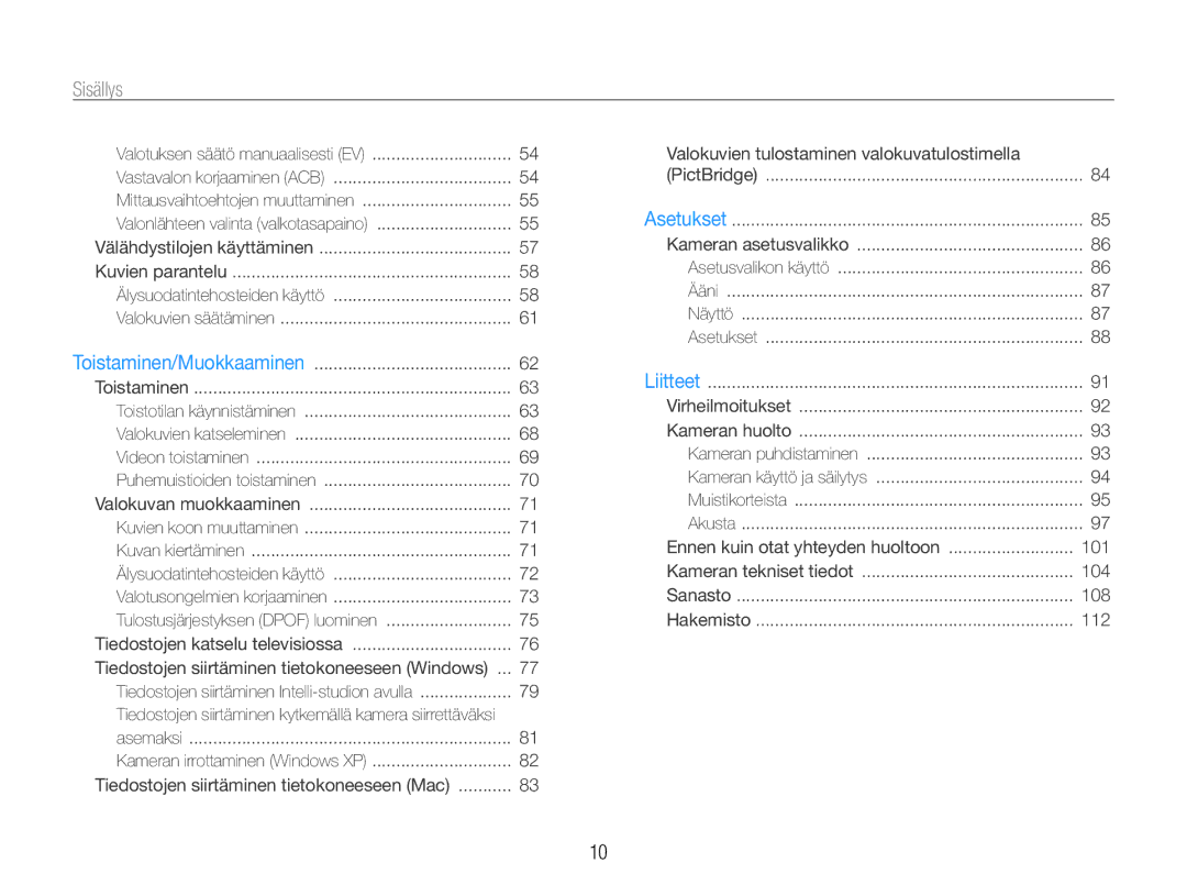 Samsung EC-ST94ZZBPRE2, EC-ST94ZZBPBE2, EC-ST93ZZBPBE2 manual Sisällys﻿, Tiedostojen siirtäminen tietokoneeseen Windows 