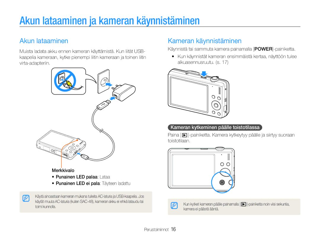 Samsung EC-ST93ZZBPBE2, EC-ST94ZZBPBE2, EC-ST93ZZBPRE2 Akun lataaminen ja kameran käynnistäminen, Kameran käynnistäminen 