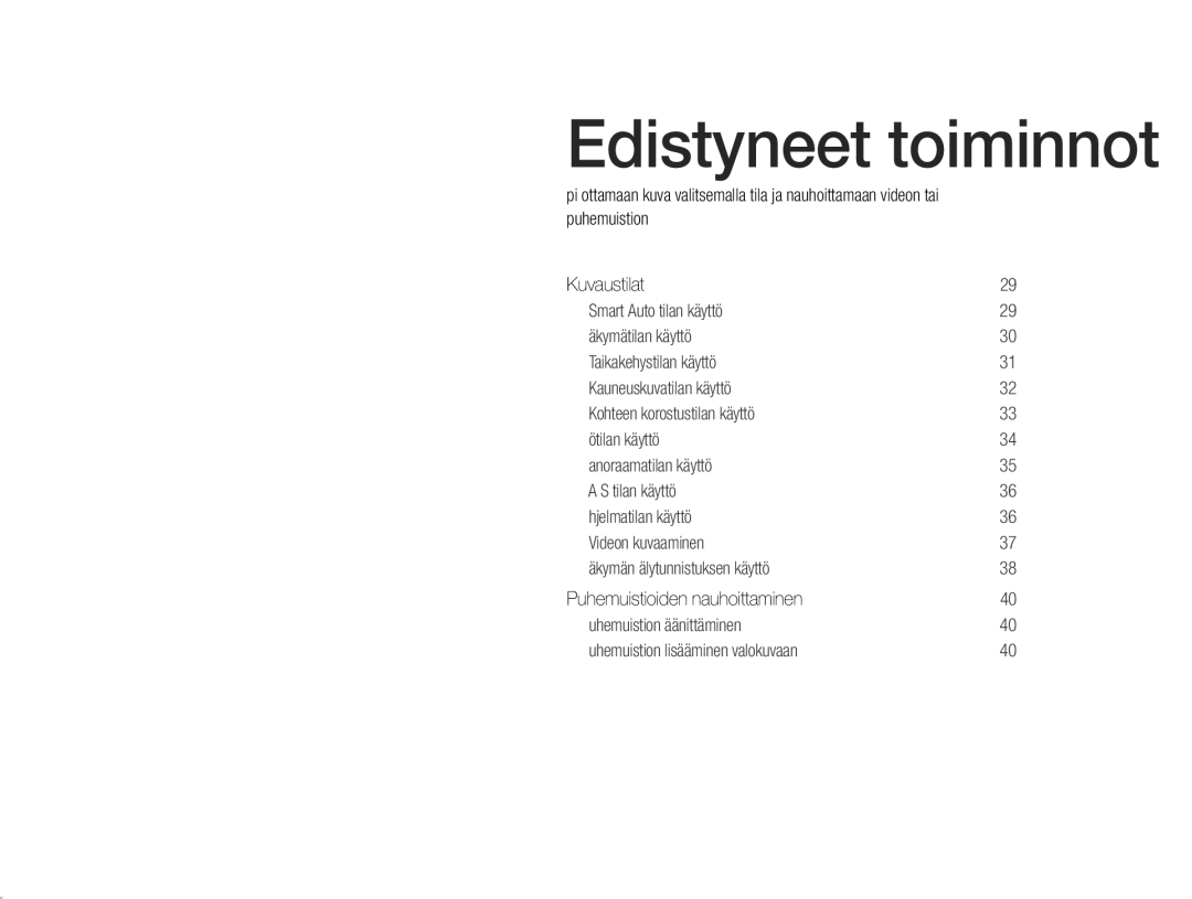 Samsung EC-ST93ZZBPBE2, EC-ST94ZZBPBE2, EC-ST93ZZBPRE2, EC-ST94ZZBPRE2 manual Edistyneet toiminnot 