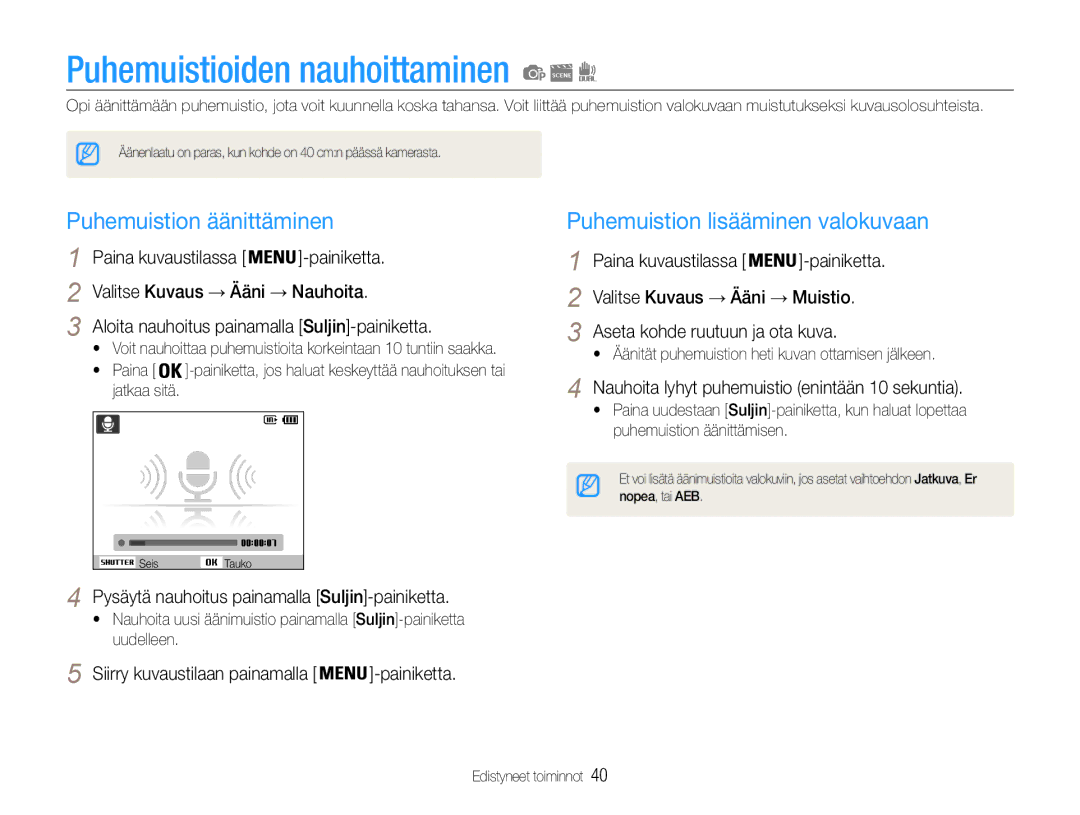 Samsung EC-ST93ZZBPBE2 manual Puhemuistioiden nauhoittaminen, Puhemuistion äänittäminen, Puhemuistion lisääminen valokuvaan 