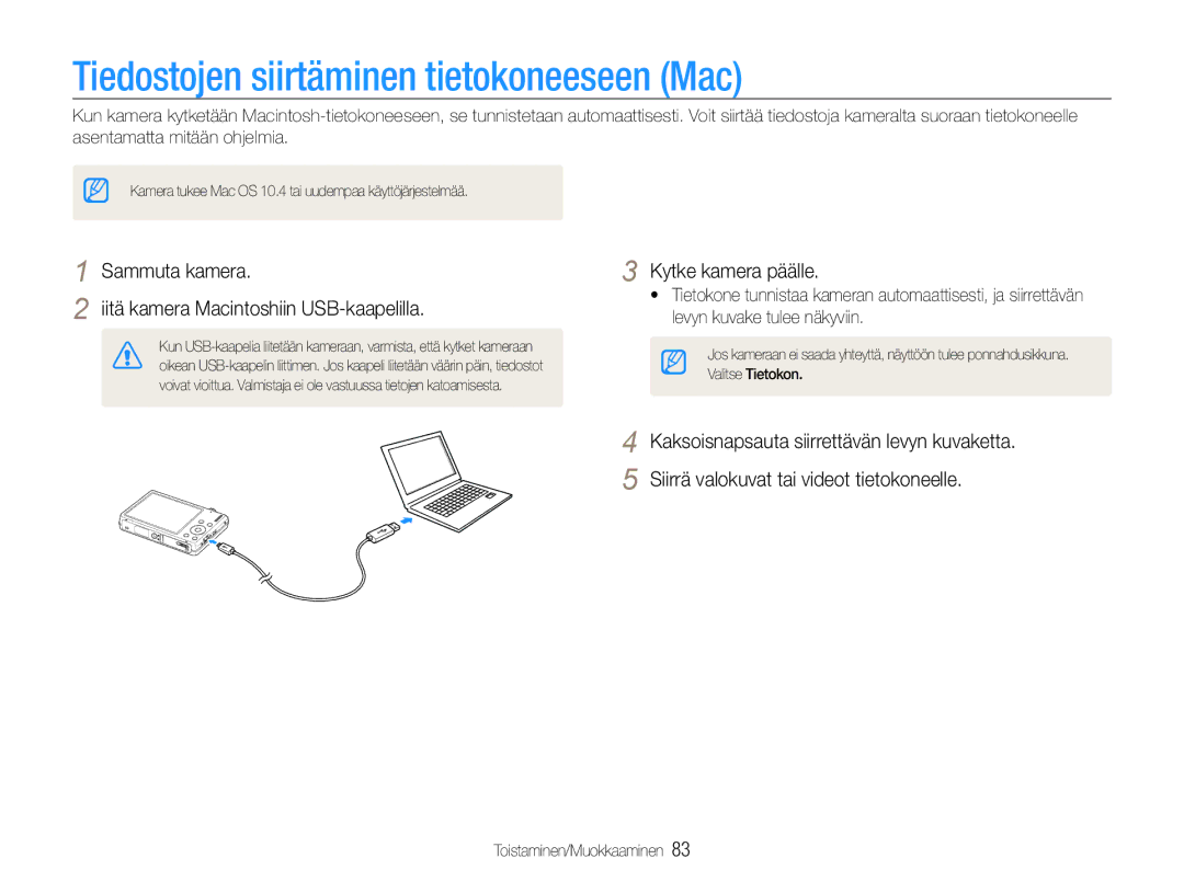 Samsung EC-ST94ZZBPBE2 Tiedostojen siirtäminen tietokoneeseen Mac, Sammuta kamera Iitä kamera Macintoshiin USB-kaapelilla 