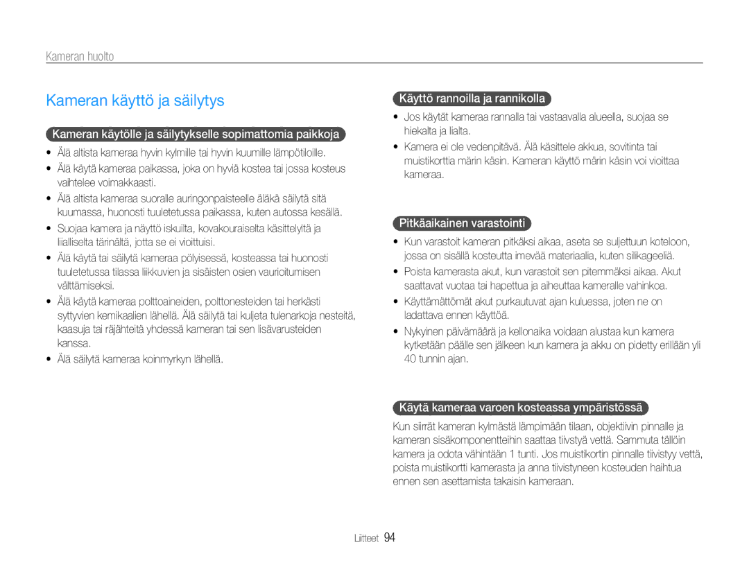 Samsung EC-ST94ZZBPRE2, EC-ST94ZZBPBE2, EC-ST93ZZBPBE2, EC-ST93ZZBPRE2 manual Kameran käyttö ja säilytys, Kameran huolto 