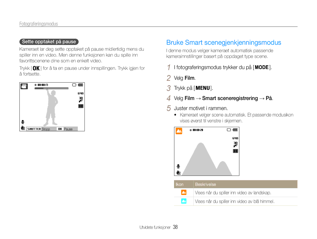 Samsung EC-ST94ZZBPRE2, EC-ST94ZZBPBE2 Bruke Smart scenegjenkjenningsmodus, Velg Film Trykk på, Sette opptaket på pause 