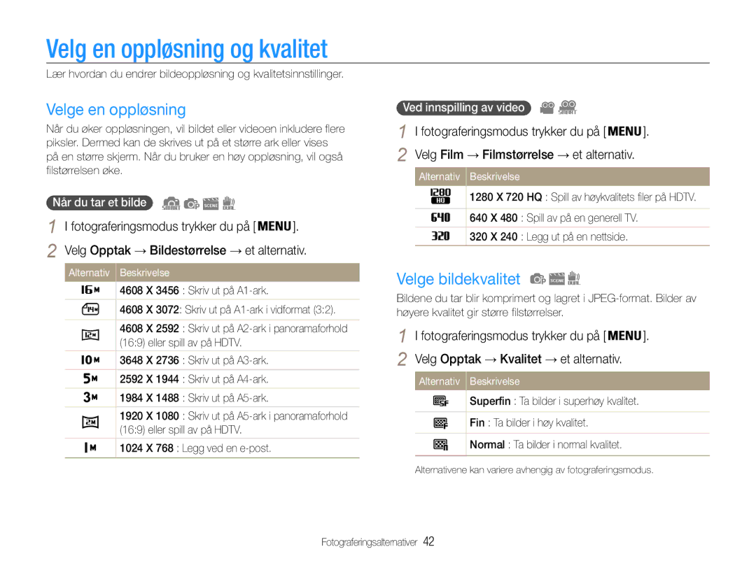 Samsung EC-ST94ZZBPRE2 Velg en oppløsning og kvalitet, Velge en oppløsning, Velge bildekvalitet, Ved innspilling av video 