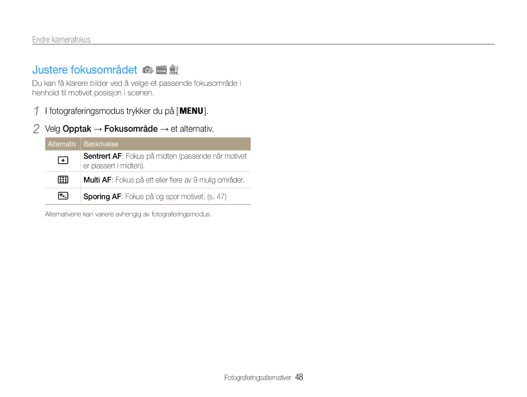 Samsung EC-ST93ZZBPBE2, EC-ST94ZZBPBE2, EC-ST93ZZBPRE2 manual Justere fokusområdet, Velg Opptak → Fokusområde → et alternativ 