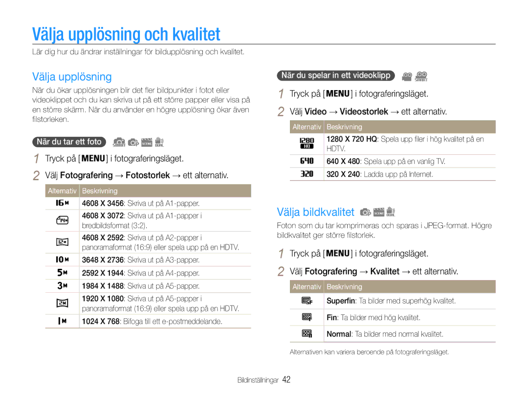 Samsung EC-ST94ZZBPRE2, EC-ST94ZZBPBE2 Välja upplösning och kvalitet, Välja bildkvalitet, När du spelar in ett videoklipp 