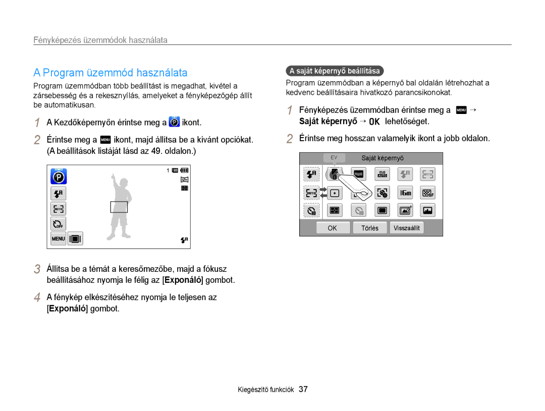 Samsung EC-ST95ZZBPBE3 Program üzemmód használata, Beállítások listáját lásd az 49. oldalon, Saját képernyő beállítása 