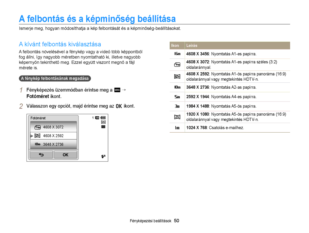 Samsung EC-ST95ZZBPPE2, EC-ST95ZZBPLE1, EC-ST95ZZBPBE1 Felbontás és a képminőség beállítása, Kívánt felbontás kiválasztása 