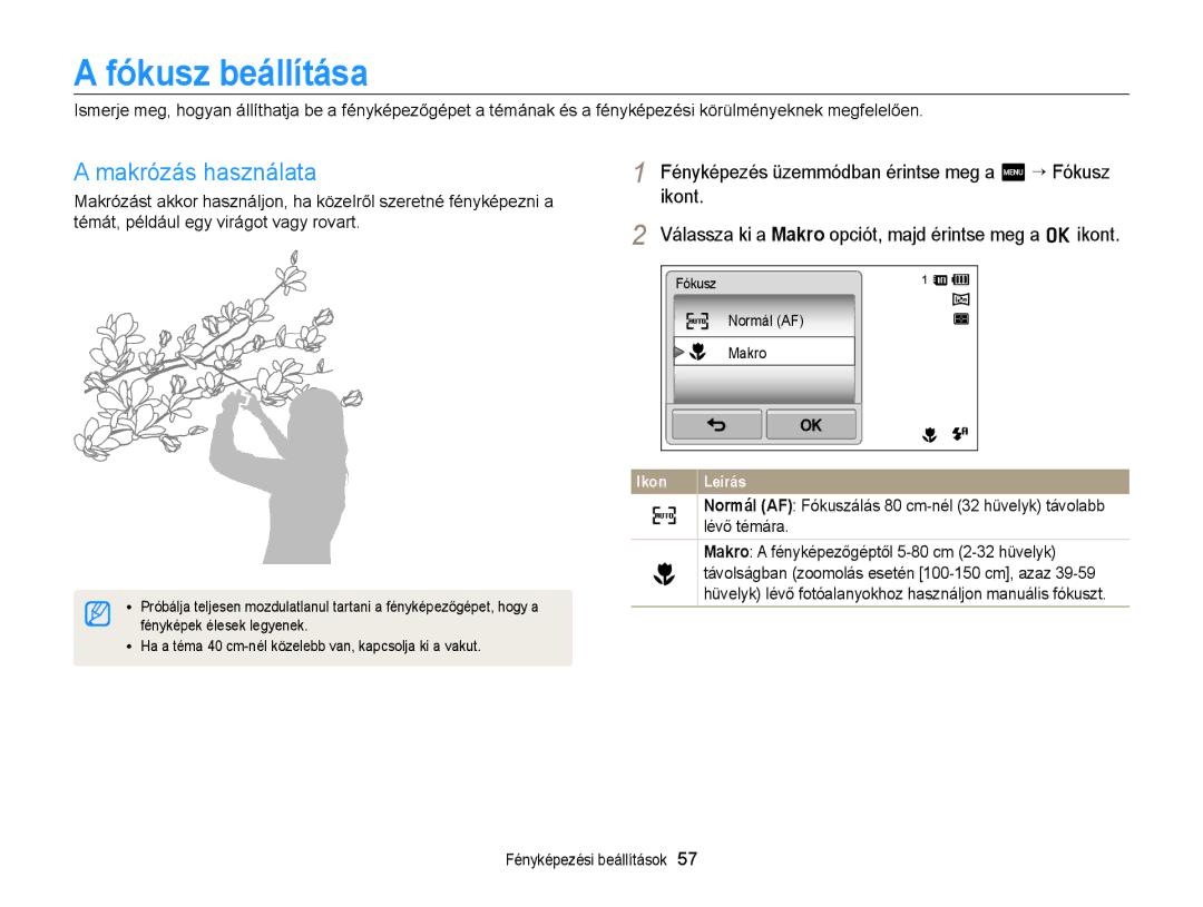 Samsung EC-ST95ZZBPSE3 Fókusz beállítása, Makrózás használata, Lévő témára, Makro a fényképezőgéptől 5-80 cm 2-32 hüvelyk 