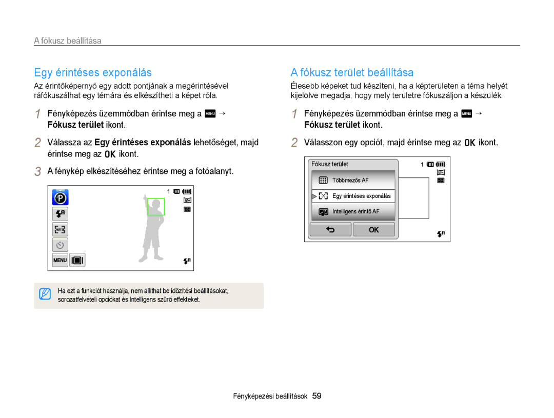 Samsung EC-ST95ZZBPBE3 Egy érintéses exponálás, Fókusz terület beállítása, Fénykép elkészítéséhez érintse meg a fotóalanyt 