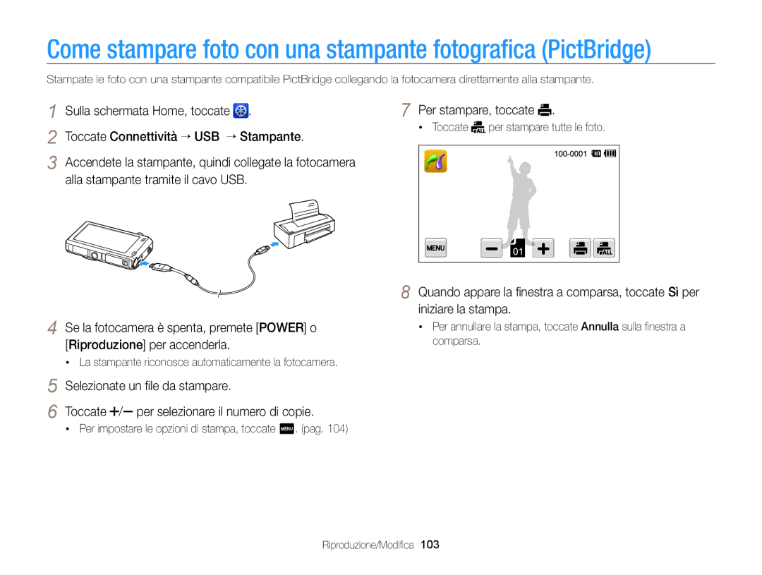 Samsung EC-ST95ZZBPOE1 Toccate Connettività “ USB “ Stampante, Alla stampante tramite il cavo USB, Per stampare, toccate 