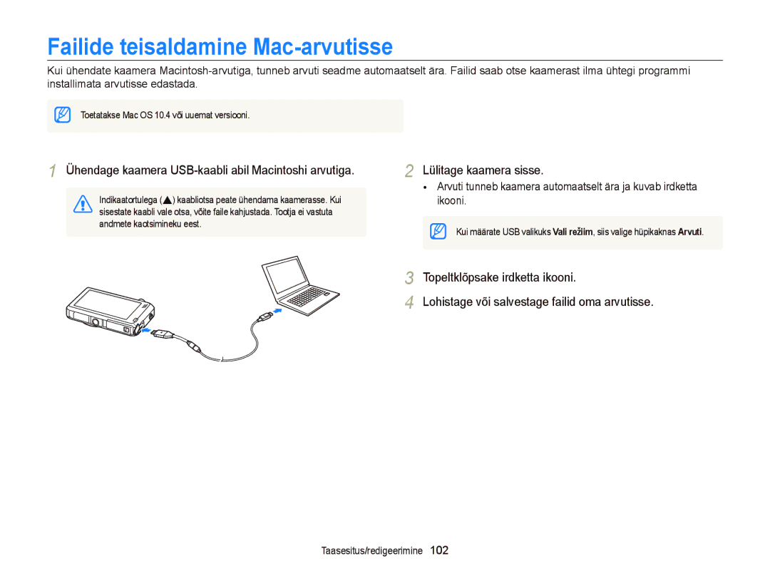 Samsung EC-ST95ZZBPBE2 manual Failide teisaldamine Mac-arvutisse, Ühendage kaamera USB-kaabli abil Macintoshi arvutiga 