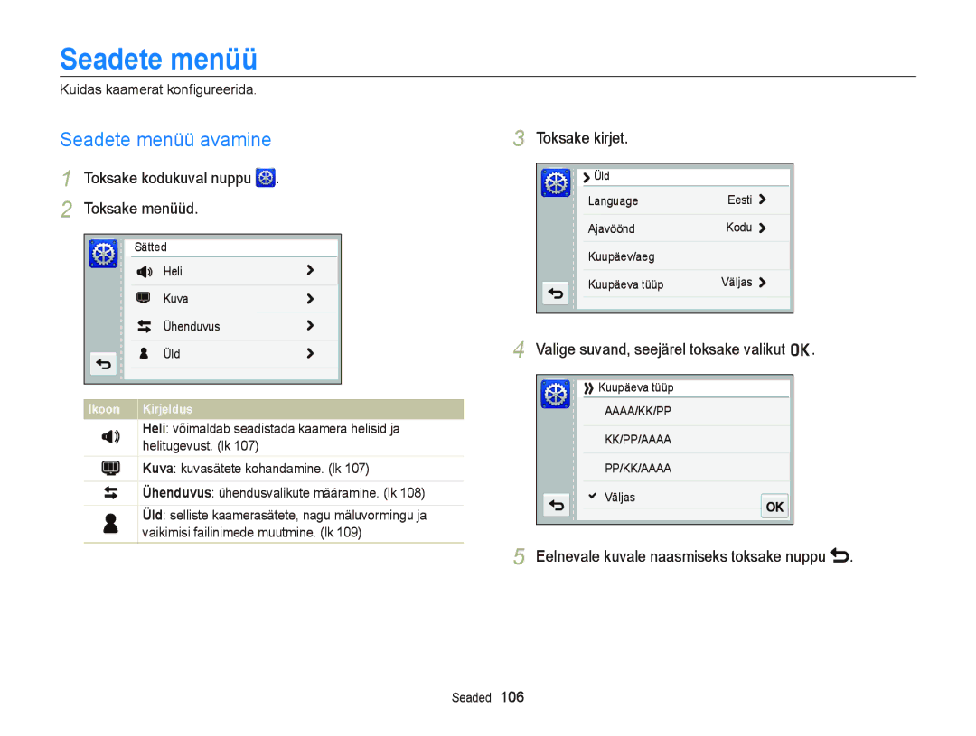 Samsung EC-ST95ZZBPSE2, EC-ST95ZZBPOE2 Seadete menüü avamine, Toksake kodukuval nuppu Toksake menüüd, Toksake kirjet 