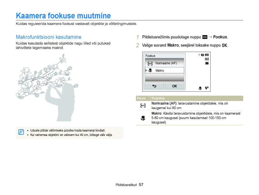 Samsung EC-ST95ZZBPBE2, EC-ST95ZZBPOE2, EC-ST95ZZBPSE2 manual Kaamera fookuse muutmine, Makrofunktsiooni kasutamine 