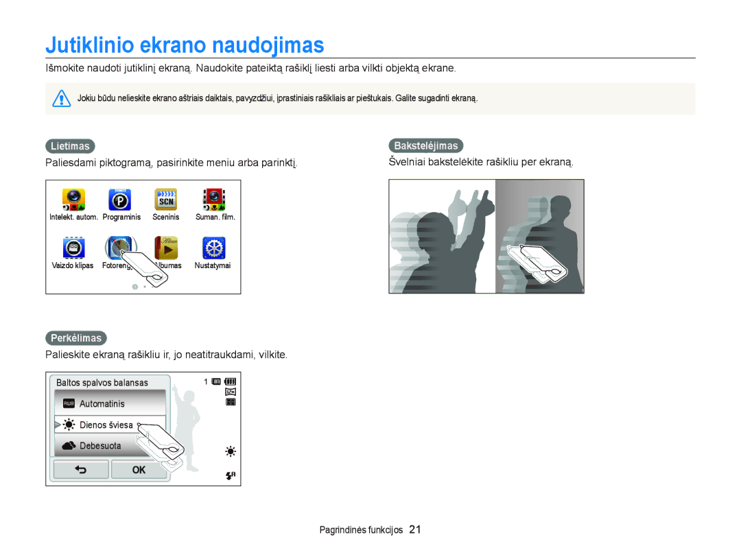 Samsung EC-ST95ZZBPBE2, EC-ST95ZZBPOE2, EC-ST95ZZBPSE2 Jutiklinio ekrano naudojimas, Lietimas Bakstelėjimas, Perkėlimas 