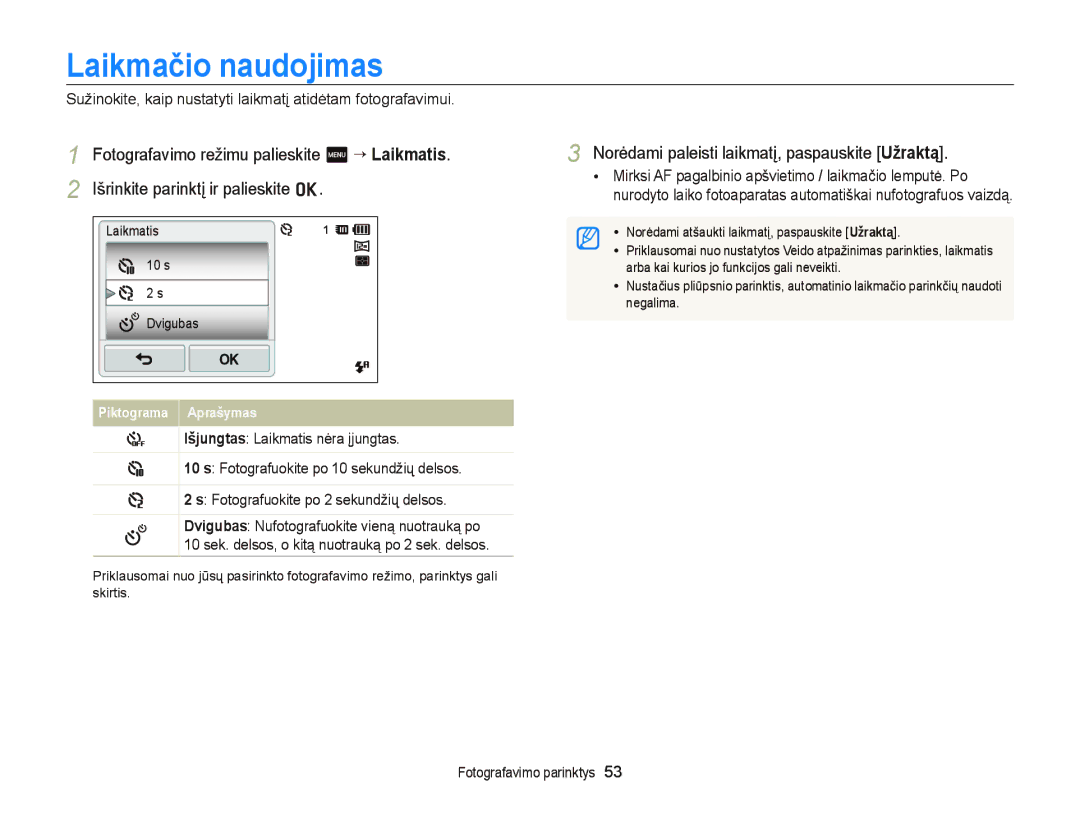 Samsung EC-ST95ZZBPOE2, EC-ST95ZZBPBE2 manual Laikmačio naudojimas, Norėdami paleisti laikmatį, paspauskite Užraktą 