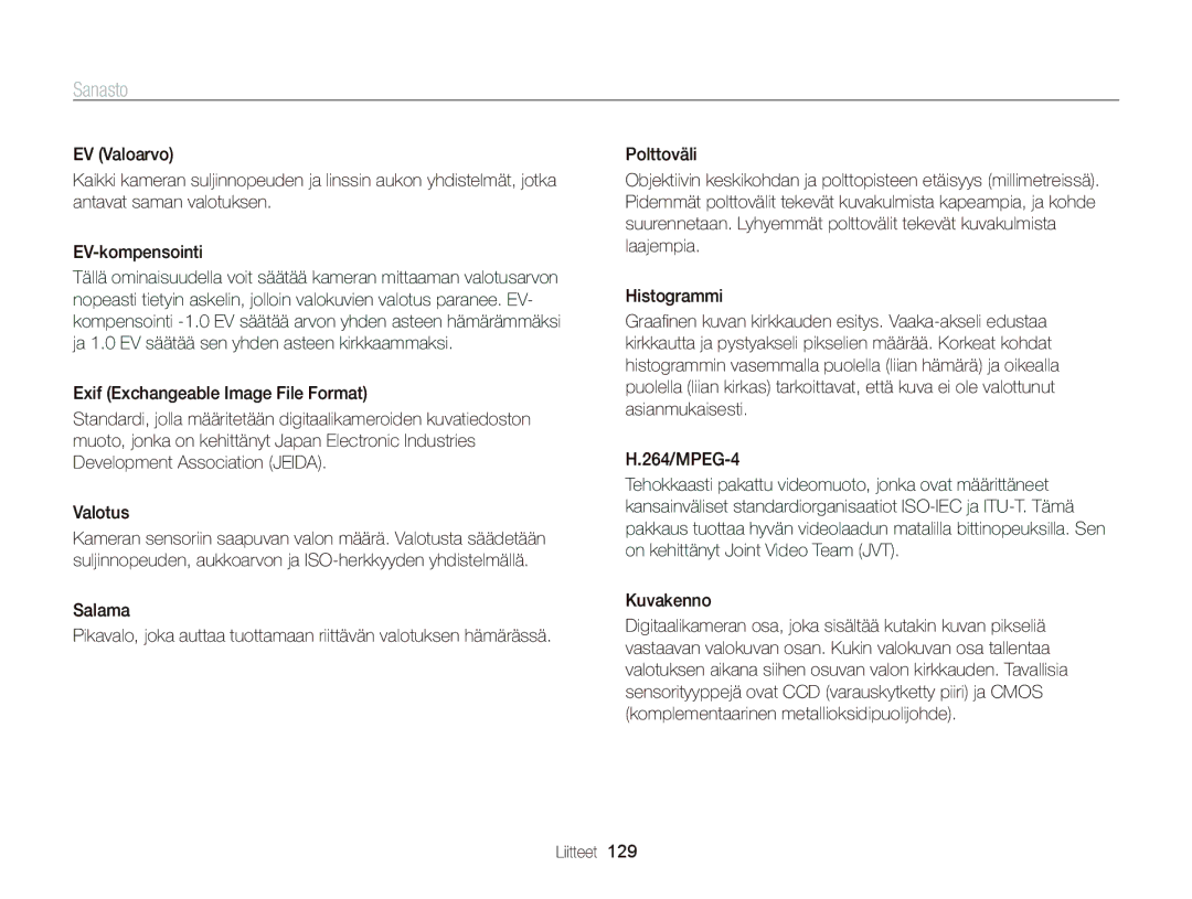 Samsung EC-ST95ZZBPPE2, EC-ST95ZZBPOE2, EC-ST95ZZBPBE2, EC-ST95ZZBPLE2, EC-ST95ZZBPSE2 manual Sanasto, 264/MPEG-4, Kuvakenno 