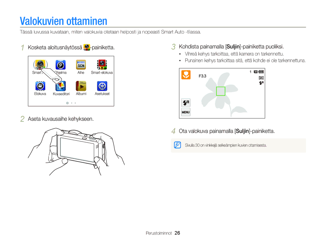 Samsung EC-ST95ZZBPBE2, EC-ST95ZZBPPE2, EC-ST95ZZBPOE2, EC-ST95ZZBPLE2 manual Valokuvien ottaminen, Kosketa aloitusnäytössä 