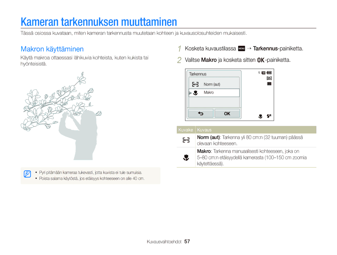 Samsung EC-ST95ZZBPLE2, EC-ST95ZZBPPE2, EC-ST95ZZBPOE2, EC-ST95ZZBPBE2 Kameran tarkennuksen muuttaminen, Makron käyttäminen 