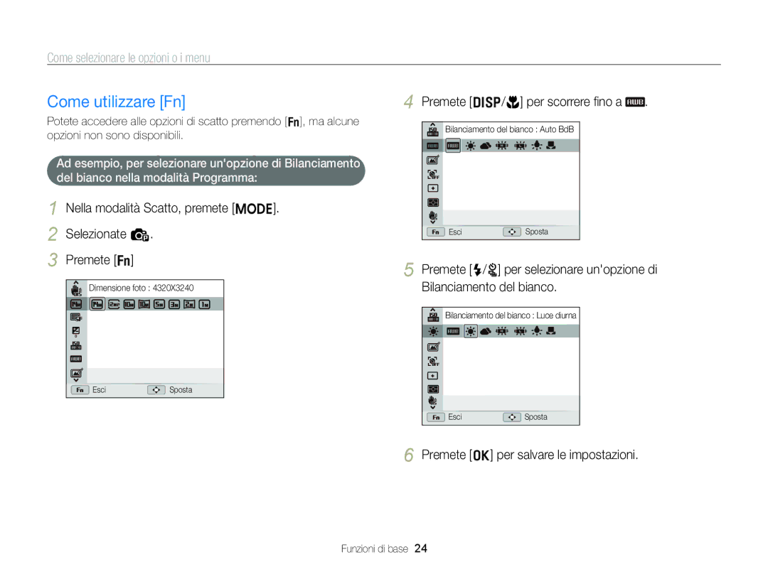 Samsung EC-ST96ZZBPBE1 manual Come utilizzare Fn, Come selezionare le opzioni o i menu, Premete D/c per scorrere ﬁno a 