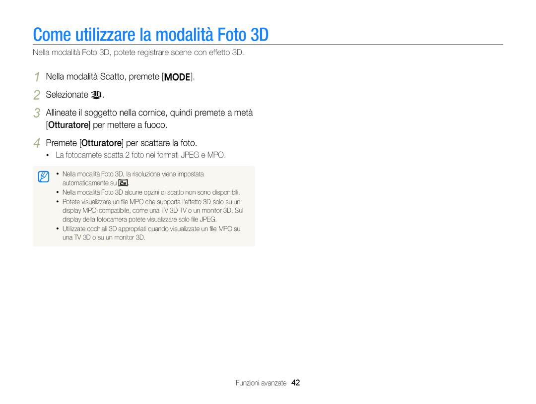 Samsung EC-ST96ZZBPBE1 manual Come utilizzare la modalità Foto 3D, La fotocamete scatta 2 foto nei formati Jpeg e MPO 