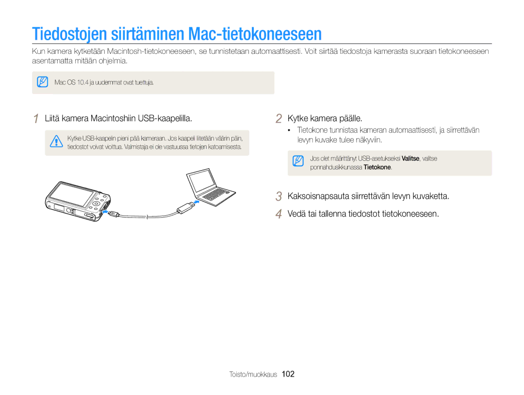 Samsung EC-ST96ZZBPBE2 manual Tiedostojen siirtäminen Mac-tietokoneeseen, Liitä kamera Macintoshiin USB-kaapelilla 