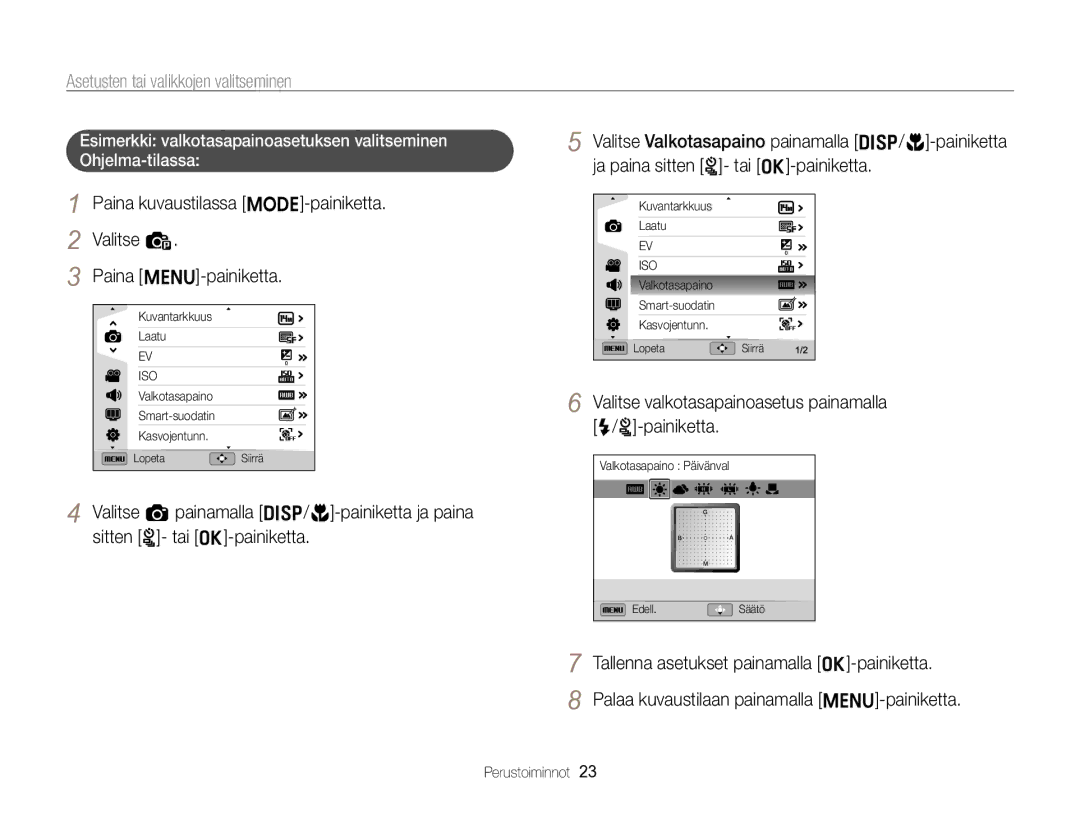 Samsung EC-ST96ZZBPBE2 manual Asetusten tai valikkojen valitseminen, Valitse valkotasapainoasetus painamalla F/t-painiketta 