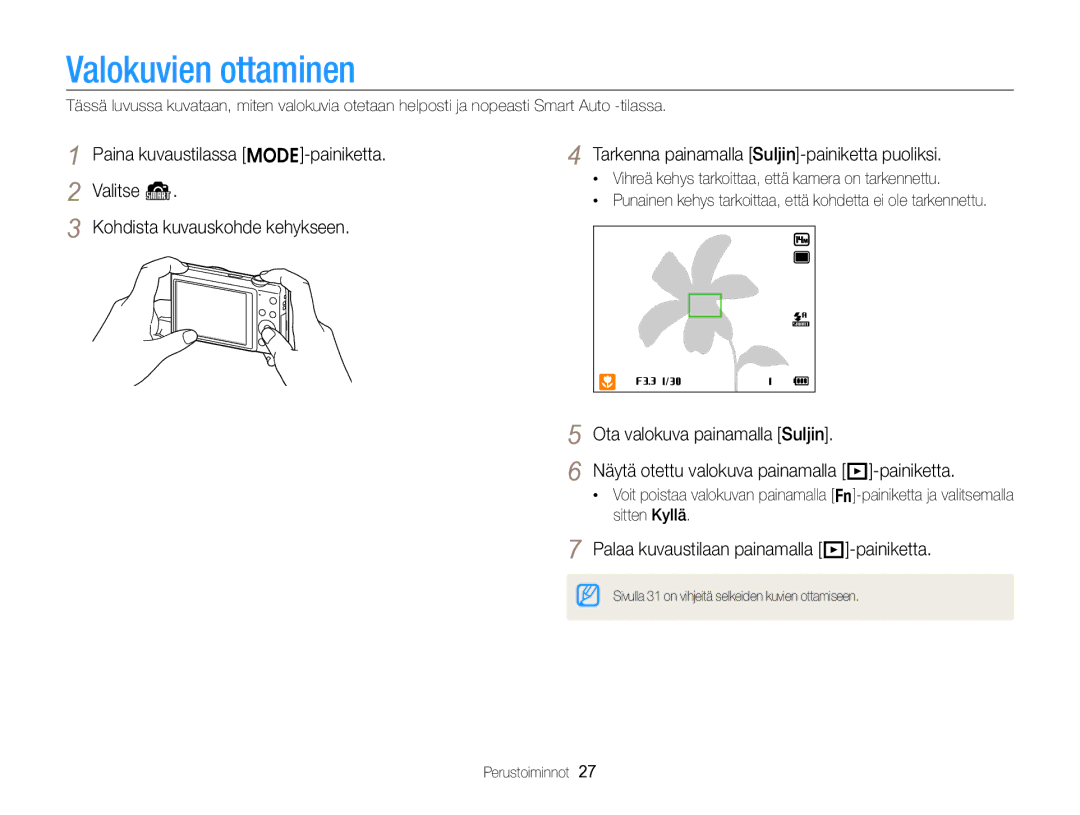 Samsung EC-ST96ZZBPBE2 manual Valokuvien ottaminen, Palaa kuvaustilaan painamalla P-painiketta 