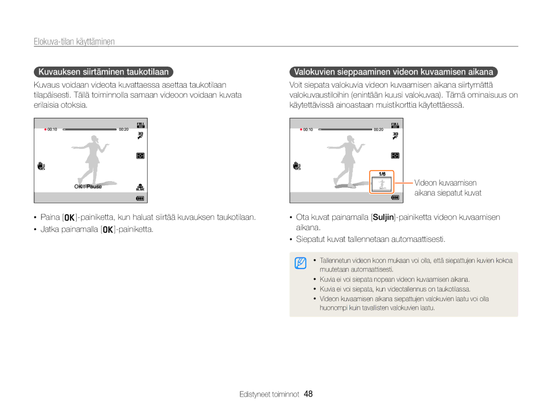 Samsung EC-ST96ZZBPBE2 manual Elokuva-tilan käyttäminen, Kuvauksen siirtäminen taukotilaan 