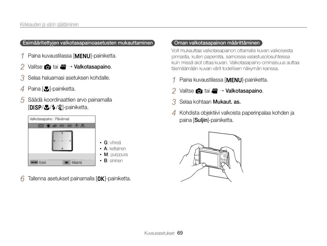 Samsung EC-ST96ZZBPBE2 manual Esimääritettyjen valkotasapainoasetusten mukauttaminen, Oman valkotasapainon määrittäminen 