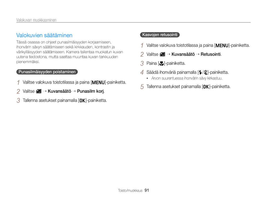 Samsung EC-ST96ZZBPBE2 Valokuvien säätäminen, Valokuvan muokkaaminen, Punasilmäisyyden poistaminen, Kasvojen retusointi 