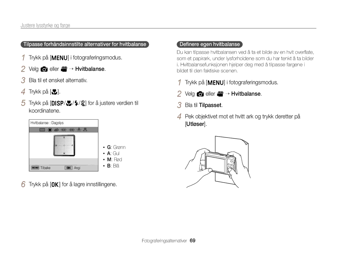 Samsung EC-ST96ZZBPBE2 manual Tilpasse forhåndsinnstilte alternativer for hvitbalanse, Deﬁnere egen hvitbalanse 